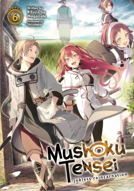 Mushoku Tensei: Jobless Reincarnation (Light Novel) Vol. 06