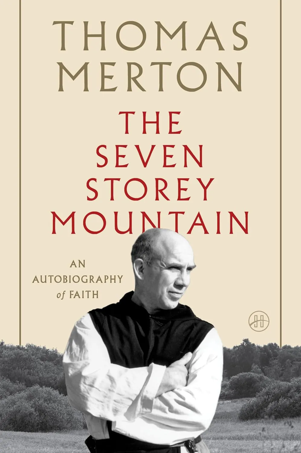The Seven Storey Mountain: A Journey of Faith and Transformation, Exploring Vulnerability, Forgiveness, and the Quest for Spiritual Fulfillment in the Midst of a Turbulent World Paperback  October 4, 1999